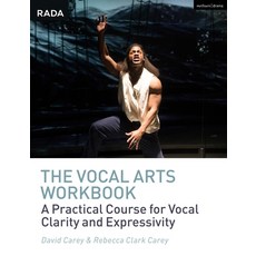 The Vocal Arts Workbook: A Practical Course for Developing the Expressive Actor's Voice 精裝版, Methuen Drama, 英文