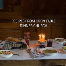 (英文圖書) Recipes From Open Table Dinner Church 平裝版, Independently Published, 英文