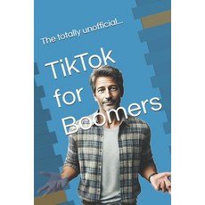 (英文圖書) TikTok for Boomers 平裝版, Independently Published, 英文
