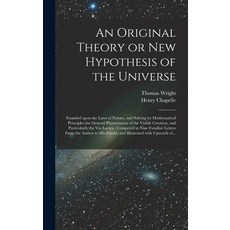 (英文圖書) An Original Theory or New Hypothesis of the Universe: Founded Upon the Laws of Nature and So... 精裝版, Legare Street Press, 英文