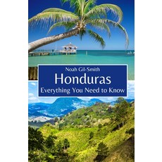 (英文圖書) Honduras: Everything You Need to Know 平裝版, Independently Published, 英文
