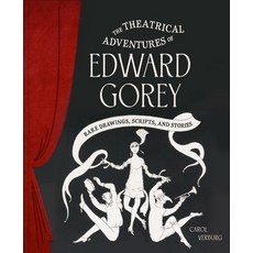 (英文圖書) The Theatrical Adventures of Edward Gorey: Rare Drawings Scripts and Stories 精裝版, Chronicle Books, 英文