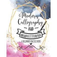 (英文圖書) Modern Calligraphy and Handlettering A Beginner's Practice Book: Handwriting Practice for Adults Cur... 平裝版, Independently Published, 英文