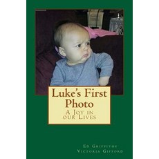 (英文圖書)Luke's First Photo: A Joy in our Lives 平裝版, Createspace Independent Pub..., 英文