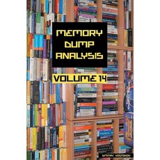 (英文圖書) Memory Dump Analysis Anthology Volume 14 平裝版, Opentask, 英文