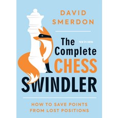 (英文圖書) The Complete Chess Swindler: How to Save Points from Lost Positions 平裝版, New in Chess, 英文