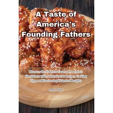 (英文圖書) A Taste of America's Founding Fathers 平裝版, 978-1-83551-727-7, 英文