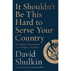 (英文圖書) It Shouldn't Be This Hard to Serve Your Country: Our Broken Government and the... 精裝版, PublicAffairs, 英文