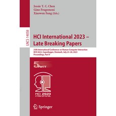 (英文圖書) Hci International 2023 - Late Breaking Papers: 25th International Conference on Human-Compute... 平裝版, Springer, 英文