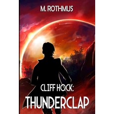 (英文圖書) Cliff Hock: Thunderclap 平裝版, Independently Published, 英文