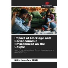 (英文圖書) Impact of Marriage and Socioeconomic Environment on the Couple 平裝版, Our Knowledge Publishing, 英文