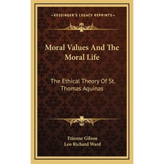 (英文圖書) Moral Values And The Moral Life: The Ethical Theory Of St. Thomas Aquinas 精裝版, Kessinger Publishing, 英文