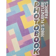 (英文圖書) 1980's Furniture Fabrics Photo Book: Vintage Collection Featuring 40 Stunning T... 平裝版, Independently Published, 英文