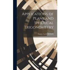 (英文圖書) Applications of Plane and Spherical Trigonometry 精裝版, Legare Street Press, 英文