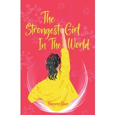 (英文圖書) The Strongest Girl In The World 平裝版, White Falcon Publishing, 英文