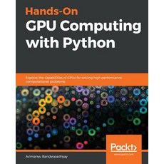 Hands-On GPU Computing with Python 平裝版, Packt Publishing, 英文