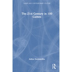 (英文圖書) The 21st Century in 100 Games 精裝版, Routledge Chapman & Hall, 英文