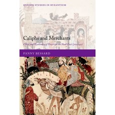 Caliphs and Merchants: Cities and Economies of Power in the Near East (700-950) 精裝版, Oxford University Press, USA, 英文