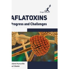 (英文圖書) Aflatoxins: Progress and Challenges 精裝版, Kruger Brentt Publisher Uk...., 英文