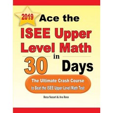 (英文圖書) Ace the ISEE Upper Level Math in 30 Days: The Ultimate Crash Course to Beat the ISEE Upper Le... 平裝版, Effortless Math Education, 英文