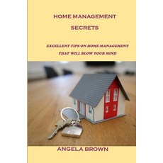 (英文圖書) Home Management Secrets: Excellent Tips on Home Management That Will Blow Your Mind 平裝版, Independently Published, 英文