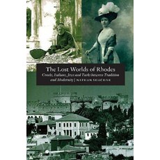 (英文圖書) The Lost Worlds of Rhodes: Greeks Italians Jews and Turks Between Tradition and Modernity 平裝版, Sussex Academic Press, 英文