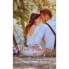 (英文圖書) Twin Flames 101 Manifesting Union: Twin Flame Guide: From Separation to Manifes... 平裝版, Notion Press, 英文