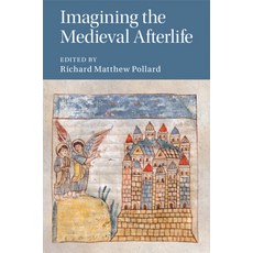 (英文圖書) Imagining the Medieval Afterlife 平裝版, Cambridge University Press, 英文
