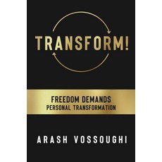 (英文圖書) Transform!: Freedom Demands Personal Transformation 平裝版, G&D Media, 英文
