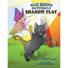 (英文圖書)Blue Bonnie Butterfly: Shadow Play 平裝版, Trafford Publishing, 英文