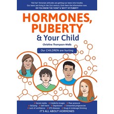 (英文圖書) Hormones Puberty & Your Child: 'Old Hat' Victorian Attitudes Are Getting Our Teens Into Trouble 平裝版, How2books, 英文