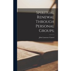 (英文圖書) Spiritual Renewal Through Personal Groups; 精裝版, Hassell Street Press, 英文