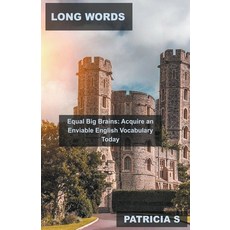 (英文圖書) Long Words Equal Big Brains: Acquire an Enviable English Vocabulary Today 平裝版, Mabel Tilson, 英文