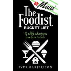 (英文圖書) The Maui Foodist Bucket List (2022 Edition): Maui's 100+ Must-Try Restaurants Breweries Far... 平裝版, Iver Marjerison, 英文