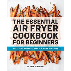 (英文圖書) The Essential Air Fryer Cookbook for Beginners: Easy Foolproof Recipes for Your Air Fryer 平裝版, Rockridge Press, 英文