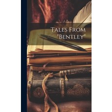 (英文圖書) Tales From "Bentley" 精裝版, Legare Street Press, 英文
