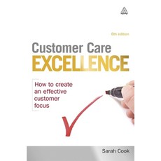 (英文圖書) Customer Care Excellence: How to Create an Effective Customer Focus 平裝版, Kogan Page, 英文