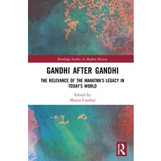 (英文圖書) Gandhi After Gandhi: The Relevance of the Mahatma's Legacy in Today's World 精裝版, Routledge, 英文