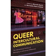 Queer Intercultural Communication: The Intersectional Politics of Belonging in and Across Differences 平裝版, Rowman & Littlefield Publishers, 英文