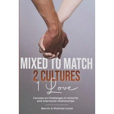 (英文圖書) Mixed to Match: 2 Cultures 1 Love 平裝版, Independently Published, 英文