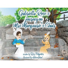 (英文圖書)Gabriella Rose's journey on Mrs Macquarie's Chair 平裝版, Rozanne Potgieter, 英文