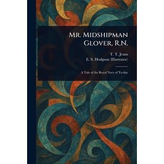 (英文圖書)Mr. Midshipman Glover R.N. 平裝版, Anson Street Press, 英文