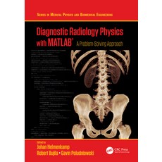 Diagnostic Radiology Physics with Matlab(r): A Problem-Solving Approach 精裝版, CRC Press, 英文