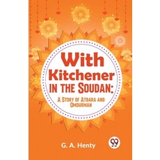 (英文圖書)With Kitchener In The Soudan: A Story Of Atbara And Omdurman 平裝版, Double 9 Books, 英文