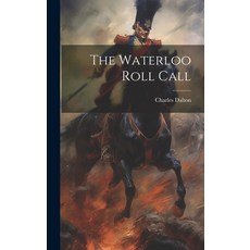(英文圖書) The Waterloo Roll Call 精裝版, Legare Street Press, 英文