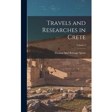(英文圖書) Travels and Researches in Crete; Volume 2 精裝版, Legare Street Press, 英文