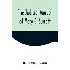 (英文圖書) The Judicial Murder of Mary E. Surratt 平裝版, Alpha Edition, 英文