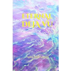 Eternal Deja Vu 平裝版, Independently Published, 英文