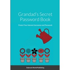 (英文圖書) Grandad's Secret Password Book: Protect Your Internet Usernames and Passwords 平裝版, Lulu.com, 英文