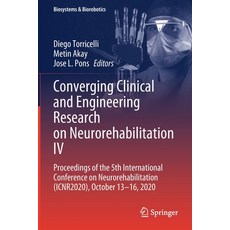 (英文圖書) Converging Clinical and Engineering Research on Neurorehabilitation IV: Proceedings of the 5t... 平裝版, Springer, 英文